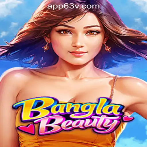 Exploring BanglaBeauty: A New Entrant in the World of 63V.COM Oficial Slots Brasil #1